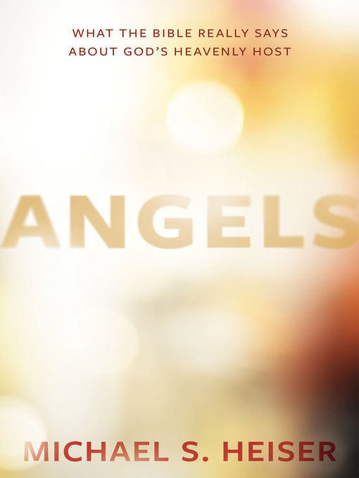 Title details for Angels by Michael S. Heiser - Available